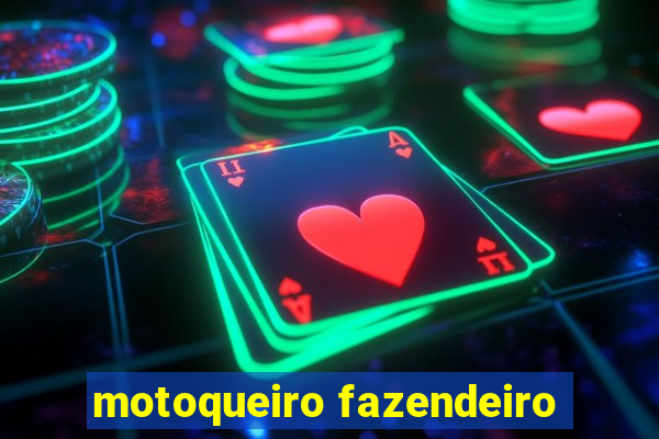 motoqueiro fazendeiro